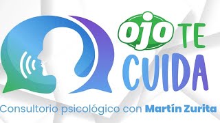 Salud mental en los adolescentes | Consultorio psicológico con Martín Zurita 👨‍⚕ #OJOTECUIDA