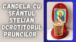 ✠ Candela cu Icoana Sfântul Cuvios Stelian - ocrotitorul pruncilor și al familiei creștine ✠