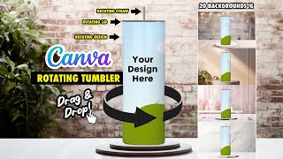 Rotating Tumbler Canva Template with Rotating Straw and Lid | Add Your Own Background