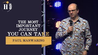 (ENG) Paul Manwaring // The most imporant journey you can take