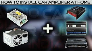 Car Amplifier Installation At Home | Car #Amplifier Ko Ghar Pe Kaise Chalayen | Car Audio India