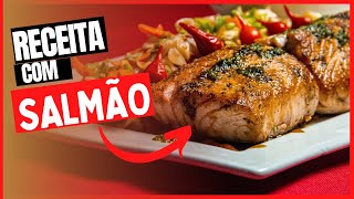 Receita Deliciosa e Fácil com Salmão