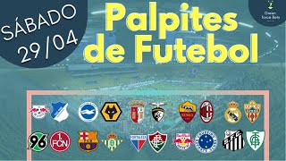 Não aposte antes de ver esse vídeo: MELHORES APOSTAS DE FUTEBOL PARA 29/04/2023 (SÁBADO)!!