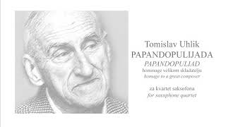 Tomislav Uhlik: Papandopulijada / Papandopuliad