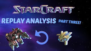 Starcraft Remastered Replay | Analysis Part 3