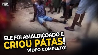 HOMEM COM PATAS DE ANIMAL - VÍDEO COMPLETO!