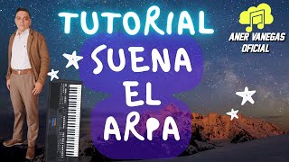 🔥Suena el arpa🔥 | Grupo Grace 🎹| Tutorial Para Piano 🎹 / Aner vanegas