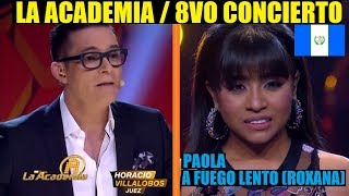 Paola - A Fuego Lento (8vo Concierto) (La Academia 11)