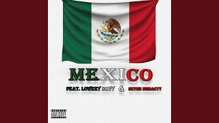 Mexico (feat. Lowkey Savv & Sethii Shmactt)