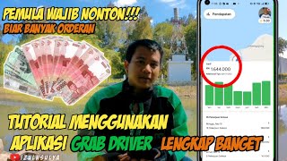 TUTORIAL LENGKAP  MENGGUNAKAN APLIKASI GRAB DRIVER PEMULA BIAR BANYAK ORDERAN | TERBARU 2022