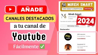 Como destacar canales en tu canal de YouTube desde el celular y en simples pasos ✅️