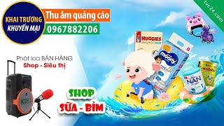 Thu âm QUẢNG CÁO Thế giới sữa bỉm Trang Ly TVC24 đọc KHAI TRƯƠNG hấp dẫn