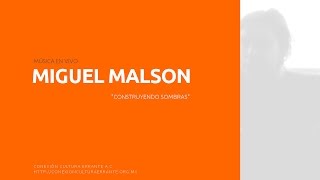 Miguel MalSon - Construyendo Sombras