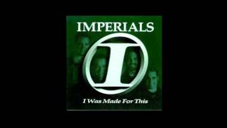 Gabriel's Lips - The Imperials (I Was Made For This)