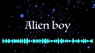 alien boy (original)