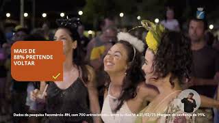 PESQUISA FECOMÉRCIO COMPROVA O SUCESSO DO CARNAVAL DE NATAL 2023.