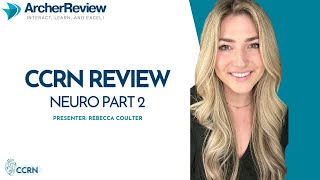 CCRN Review: Neuro Part Two