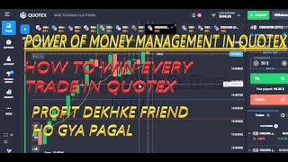 HOW TO WIN EVERY TRADE IN QUOTEX | WHAT IS MONEY MANAGEMENT IN BINARY | QUOTEX OTC SNR BASED TRADE