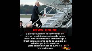 #NewsOnline📰 - #Internacional🌐 ▶️ Joe Biden visitará la selva amazónica de Brasil.