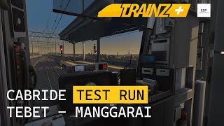 TEST RUN STASIUN TEBET - MANGGARAI BERSAMA KRL TM7000 | TRAINZ SIMULATOR INDONESIA