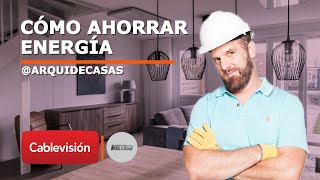 Claves para AHORRAR ENERGÍA | Consejos de obra | Cap 11