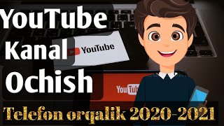 You tube kanal ochish 2020-2021. /ютуб канал очиш