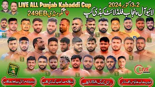 🔴 LIVE All Punjab Gago Mandi 249 EB Kabaddi Cup 2 Oct | Royal King Usa⚔️Brb⚔️HofTyre⚔️Nankana