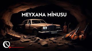 Meyxana Minusu - 25