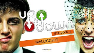 UP and DOWN - stagione 2 // parte 3 - "Malocchio"