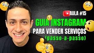 #15 - INSTAGRAM PARA - INICIANTES - (VENDER SERVIÇOS)