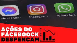 AÇÕES DO FACEBOOK DESPENCAM E TEM QUEDA DE 5% NA BOLSA AMERICANA NASDAQ