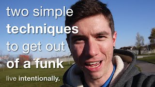 2 Simple Techniques To Get Out Of A Funk