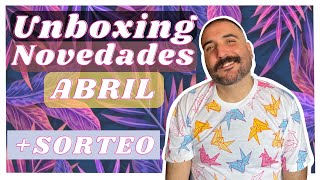 📦📚 UNBOXING Novedades LIBROS ABRIL + SORTEO de Libro SORPRESA 😱 ⎮ ¿Vas a PARTICIPAR? 😍💥