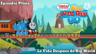 Thomas And Friends - All Steam Team GO La Vida Después de Big World - Episodio Piloto - J T R E 39