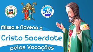 Santa Missa e Novena á Cristo Sacerdote pelas Vocações