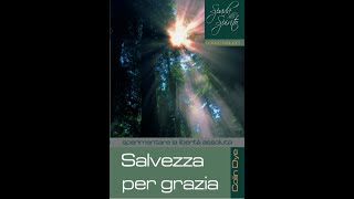 Corso biblico Salvezza per grazia - 3° Lezione -  Pastore Claudio Ferro