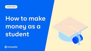 Simplified by Cowrywise - How to Make Money As a Student || Side Hustles