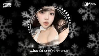 NẮNG ẤM XA DẦN - SƠN TÙNG M-TP ( HNT REMIX ) NHẠC TRẺ HOT TIKTOK SIÊU VIP MỚI NHẤT 2024