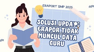 Solusi Update ERAPORT 2025 data Guru tidak tampil #erapor #eraportsmp