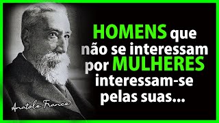 🤓 As PODEROSAS Frases de Anatole France 🤓 | Citações, Sábias Palavras