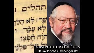 Talks on Tehillim - Chapter Five (IN ENGLISH)