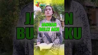 JANGAN BULLY AKU #nasihatkehidupan #filmpendek