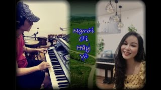 Người ơi hãy về cover