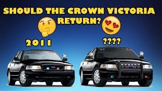 Should Ford bring back the CROWN VICTORIA???