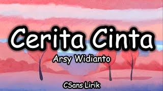 Cerita Cinta - Arsy Widianto (Lirik/Lyrics)