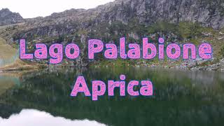 Lago Palabione - Aprica