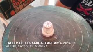 Taller de cerámica de Talavera. FARCAMA 2016