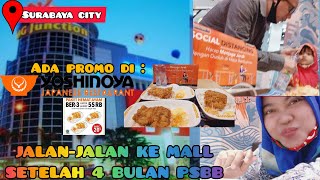 GOING TO THE MALL AT NEW NORMAL EDITION || ADA PROMO YOSHINOYA || KE MALL SETELAH 4 BULAN PSBB