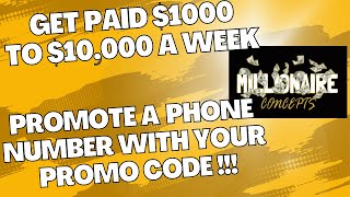 Millionaire Concepts | Get Paid $1,000 To $10,000 A Week | Earn Money Sharing A Phone Number