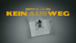 Sero El Mero - Kein Ausweg